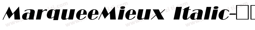 MarqueeMieux Italic字体转换